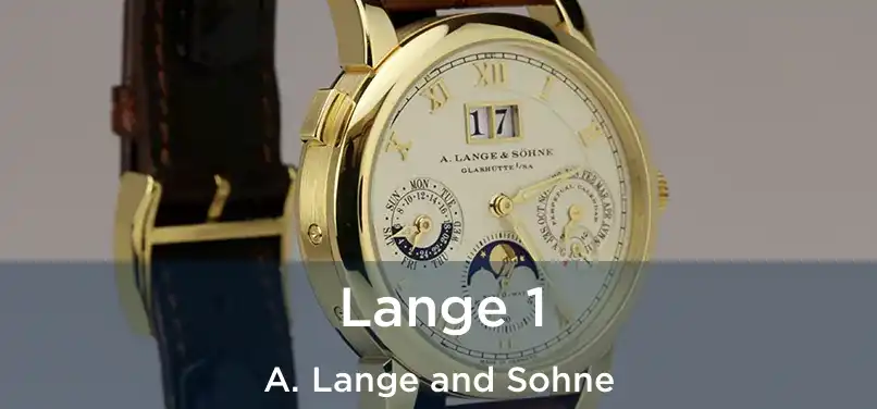 Lange 1 A. Lange and Sohne