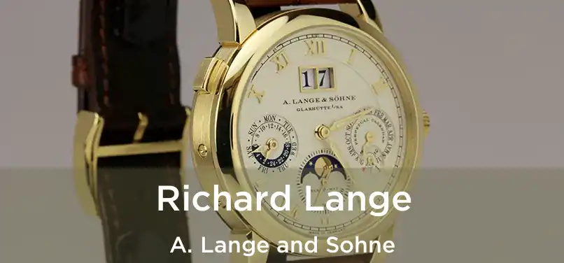  Richard Lange A. Lange and Sohne