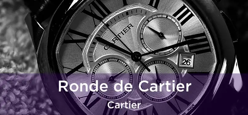  Ronde de Cartier Cartier
