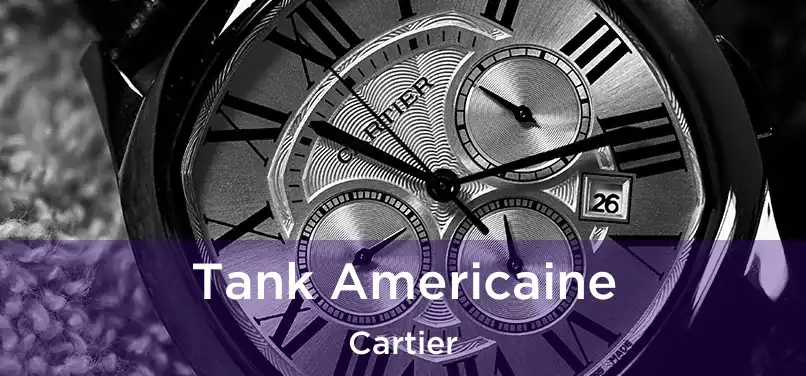  Tank Americaine Cartier