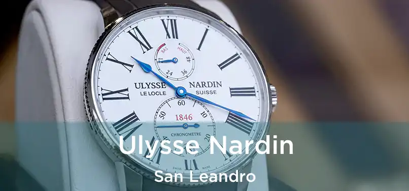  Ulysse Nardin San Leandro