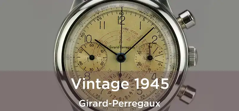  Vintage 1945 Girard-Perregaux